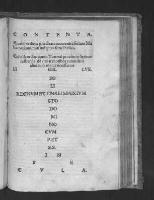 Contenta. Ricoldi ... Contra sectam Mahumeticam ... libellus : Cuiusdam diu captivi Turcorum provinciae septemcastrensis de vita et moribus eorundem