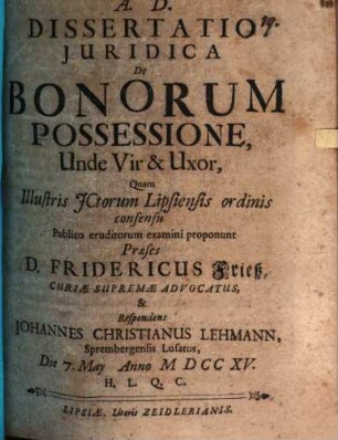 Dissertatio Juridica [iuridica] De Bonorum Possessione, Unde Vir & Uxor