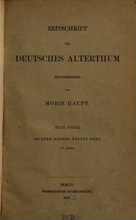 Zeitschrift für deutsches Alterthum. 15, 15 = N.F., Bd. 3. 1872