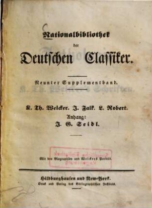 K. Th. Welcker, J. Falk, L. Robert : mit den Biographien und Welckers Porträt