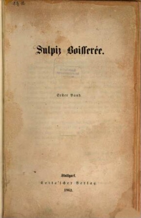 Lebensbeschreibung : Briefwechsel hsgb. v. Mathilde Boisserée, geb. Rapp. 1