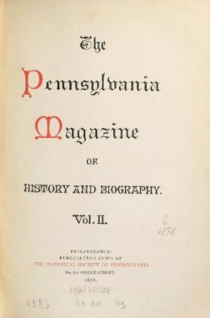 Pennsylvania magazine of history and biography : PMHB. 2, 2. 1878
