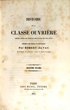 Histoire de la classe ouvrière depuis l'esclave jusqu'au proletaire de nos jours, 2