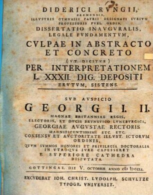 Diderici Rungii ... diss. inaug. legale fundamentum, culpae in abstracto et concreto (ut dicitur) per interpretationem L.XXXII. Dig. depositi erutum, sistens