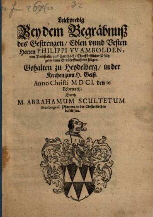 Leichpredigt bey dem Begräbnuß Phil. Wambolden, Großhofmeisters ...