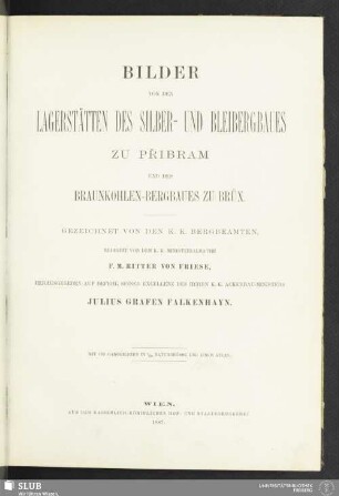 Bilder von den Lagerstätten des Silber- und Bleibergbaues zu Přibram und des Braunkohlen-Bergbaues zu Brüx