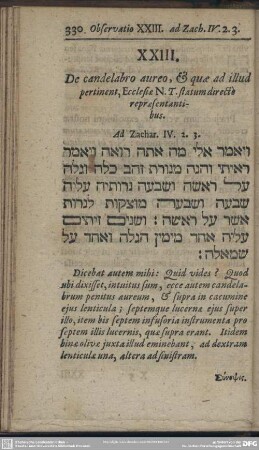 XXIII. De candelabro aureo, & quae ad illud pertinent, Ecclesiae N.T. statum directe repraesentantibus