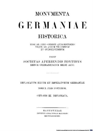 Monumenta Germaniae Historica. 2,2, Die Urkunden Otto des III.