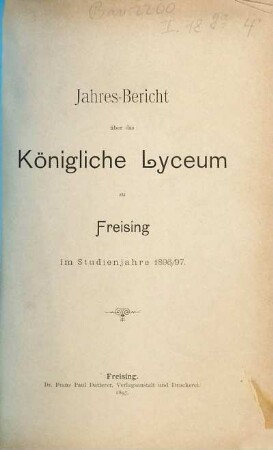 Jahresbericht : über die beiden Semester des Studienjahres .... 1896/97