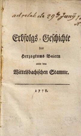 Erbfolgs-Geschichte des Herzogtums Baiern unter dem Wittelsbachischen Stamme