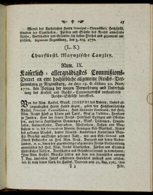 Num IX. Kaiserlich- allergnädigstes Commißions-Decret an eine hochlöbliche allgemeine Reichs-Versammlung zu Regensburg[...]