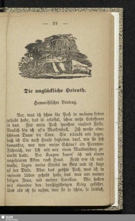 Die unglückliche Heirath : Humoristischer Vortrag