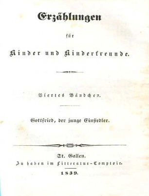 Erzählungen für Kinder und Kinderfreunde, 4.. Gottfried, der junge Einsiedler
