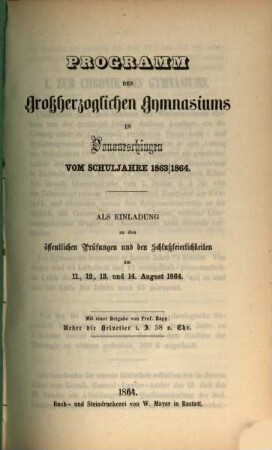 Programm des Großherzoglichen Gymnasiums zu Donaueschingen : vom Schuljahre ... 1863/64