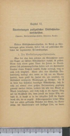 Kapitel VI.: Übertretungen polizeilicher Sittlichkeitsvorschriften. (Theater-, Versammlungs-Zensur, Literatur, Kunst.)