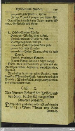 Cap. X. Von schwerer Geburth der Weiber, und von denen darbey ereignenden schweren Zufällen