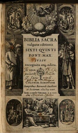 Biblia Sacra vulgatae editionis : Sixti Qvinti. Pont. Max. Ivssv recognita atq[ue] edita