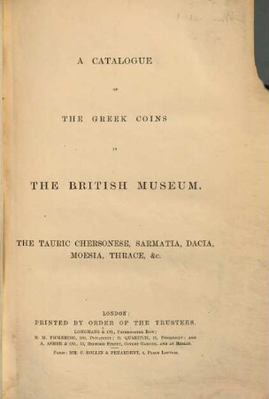 Catalogue of Greek coins: The Tauric Chersonese, Sarmatia, Dacia, Moesia, Thrace, &c.