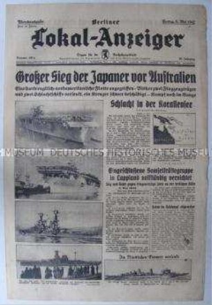 Tageszeitung "Berliner Lokal-Anzeiger" u.a. über den deutschen Seekrieg im Atlantik und über Erfolge der japanischen Flotte