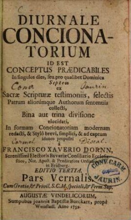 Diurnale concionatorium id est conceptus praedicabiles in singulos dies ..., [2].. Pars vernalis