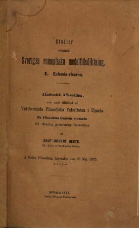 Studier rörande Sveriges romantiska medeltidsdiktning, 1. Eufemia-visorna