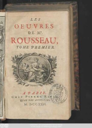 T. 1: Les Oeuvres De Mr. Rousseau