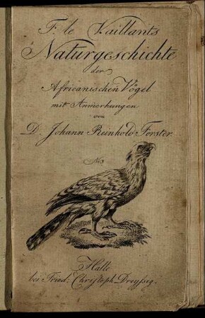 F. le Vaillants Naturgeschichte der Africanischen Vögel