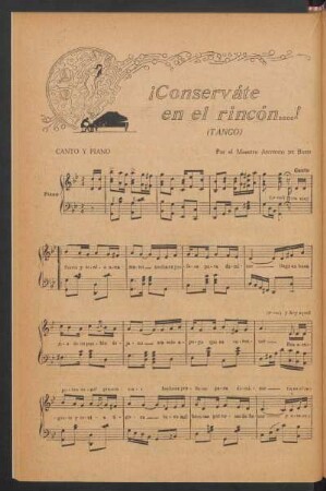 ¡Conserváte en el rincón...! : (Tango). Canto y piano