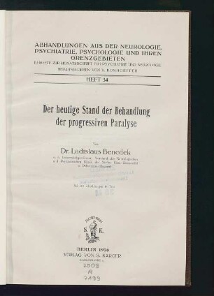 Der heutige Stand der Behandlung der progressiven Paralyse