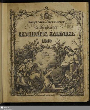 1849: Königl.-Sächs. concess. neuer Reichenbacher Geschichts-Kalender
