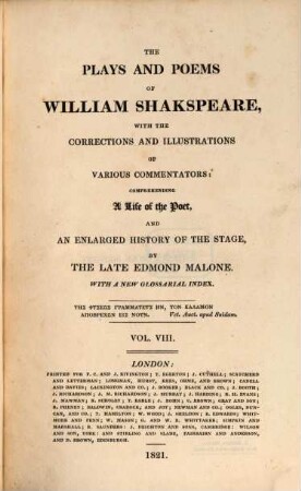 The plays and poems of William Shakspeare : With a new glossarial index. Vol. VIII., Merry wives of Windsor. Troilus and Cressida.