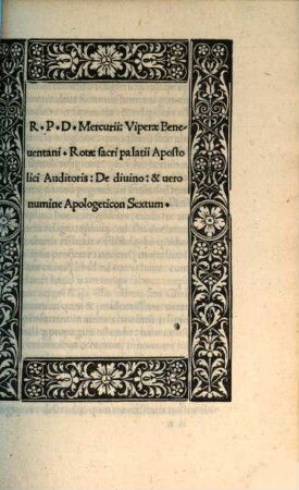 R. P. D. Mercvrii Viperae Beneventani Sacri Palatii Apostolici Cavsarvm Avditoris De Divino Et Vero Nvmine Apologeticon, 6