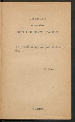 [Dedicatoria] A Don Rodolfo Pardo