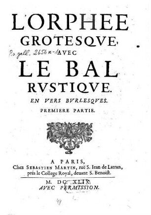L' Orphee Grotesque Avec Le Bal Rustique : En Vers Burlesques, 1