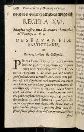 168-186, Regula XVI. Modestia vestra nota sit omnibus hominibus.