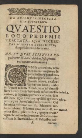 De Scientia Necessaria Pastoribus. Quaestio Loco Proemii Tractata, Qua Necessitas Scientiae Ostenditur, & operis intentio declaratur.