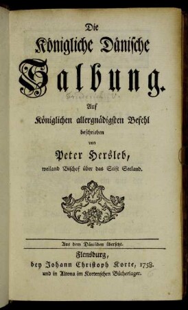 Die Königliche Dänische Salbung : Aus dem Dänischen übersetzt