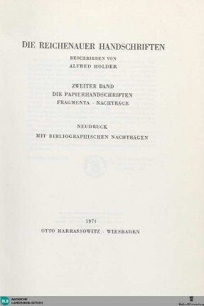 6: Die Reichenauer Handschriften : Die Papierhandschriften. Fragmenta. Nachträge