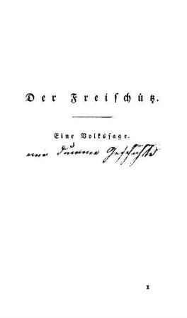 Der Freischütz. Eine Volkssage