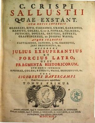 C. Crispi Sallustii quae exstant : accedunt Julius Exsuperantius et Porcius Latro, ut et fragmenta historicorum. 1. (1742). - Getr. Zählung : Ill.