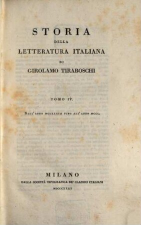 Storia della letteratura Italiana. 4, Dall'anno MCLXXXIII fino all'anno MCCC