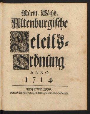 Fürstl. Sächß. Altenburgische Geleits-Ordnung : Anno 1714