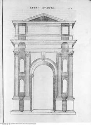 Regole generali di architettura di Sabastiano Serlio bolognese sopra le cinque maniere degli edifici, ... (4. Buch), Folio LIX: Korinthische Ordnung, Triumphbogen, Ansicht