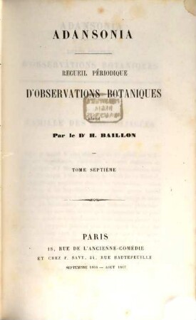 Adansonia : recueil périodique d'observations botaniques. 7. 1866/67, Sept. - Aug.