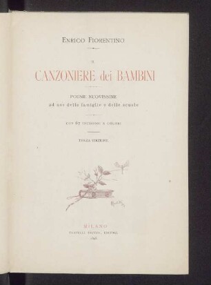 Il canzoniere dei bambini : poesie nuovissime ad uso delle famiglie e delle scuole ; con 67 incisioni a colori