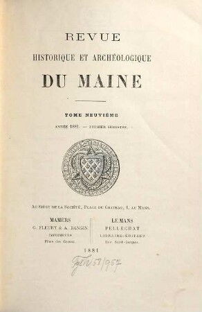 Revue historique et archéologique du Maine. 9. 1881