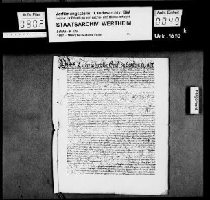 Ludwig der Ältere, Graf zu Löwenstein (Leostein) und Wertheim, und Philipp, Graf zu der Marck, Manderscheid, erteilen zu dem von ihren Räten zwischen Graf Johann Dietrich zu Löwenstein und Gräfin Josina zu der Marck errichteten Ehevertrag ihre Zustimmung. Inseriert ist die Eheberedung von 1610, October 1, Kerpen.