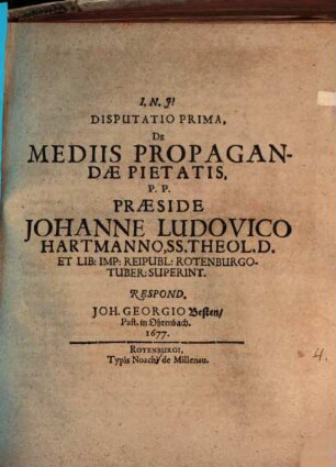 Disputatio Prima, De Mediis Propagandae Pietatis