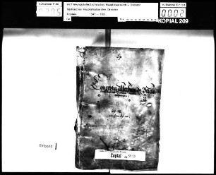 Besonders auswärtige, aber auch innere Angelegenheiten betreffend / Alte Aufschrift: "Registrarura. Concepta allerhandt brieve in Churfürst Moritzen etc. Namen anno etc. 1551 ausgegangen"