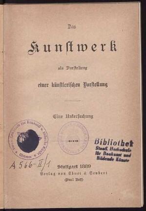 Das Kunstwerk als Darstellung einer künstlerischen Vorstellung : eine Untersuchung
